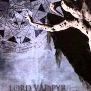 Le texte musical KINGDOM OF FEAR de LORD VAMPYR est également présent dans l'album Gothika vampyrika heretika (2013)