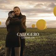 Le texte musical L'OMBRE ET LA LUMIÈRE de CALOGERO est également présent dans l'album L'embellie (2009)