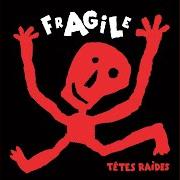 Le texte musical COSTIPÉ de TÊTES RAIDES est également présent dans l'album Fragile (2005)