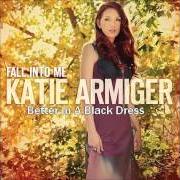Le texte musical BETTER IN A BLACK DRESS de KATIE ARMIGER est également présent dans l'album Better in a black dress