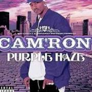 Le texte musical WELCOME TO PURPLE HAZE (SKIT) de CAM'RON est également présent dans l'album Purple haze (2004)