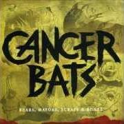 Le texte musical SNAKE MOUNTAIN de CANCER BATS est également présent dans l'album Bears, mayors, scraps and bones (2010)