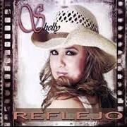 Le texte musical YA NO ME QUIERES de SHELLY LARES est également présent dans l'album Reflejo (2007)