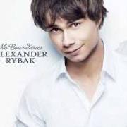 Le texte musical FIRST KISS de ALEXANDER RYBAK est également présent dans l'album No boundaries (2010)