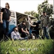 Le texte musical GONE AWAY de WHISKEY MYERS est également présent dans l'album Road of life (2008)