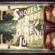 Le texte musical SHANK HILL ST. de SHOVELS AND ROPE est également présent dans l'album O' be joyful (2012)