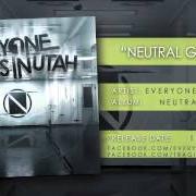 Le texte musical JOHNNY KEWL de EVERYONE DIES IN UTAH est également présent dans l'album Neutral ground (2013)
