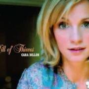 Le texte musical THE HILL OF THIEVES de CARA DILLON est également présent dans l'album Hill of thieves (2009)
