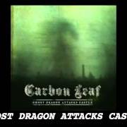 Le texte musical OI de CARBON LEAF est également présent dans l'album Ghost dragon attacks castle (2013)
