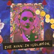Le texte musical OVER EASY de ELLE KING est également présent dans l'album In isolation (2020)