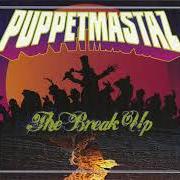 Le texte musical SNUGGLES THE BEAT MAKIN'BUNNY de PUPPETMASTAZ est également présent dans l'album The break up (2009)