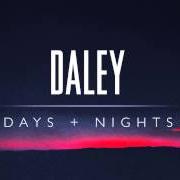Le texte musical LOVE SOMEBODY de DALEY est également présent dans l'album Days and nights (2014)