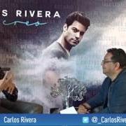 Le texte musical LO DIGO de CARLOS RIVERA est également présent dans l'album Yo creo (deluxe edition) (2017)