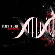 Le texte musical CRUX LUST de TEXAS IN JULY est également présent dans l'album Texas in july (2012)