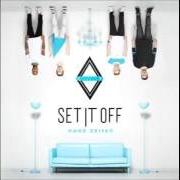 Le texte musical CRUTCH de SET IT OFF est également présent dans l'album Upside down (2016)