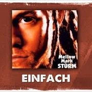 Le texte musical WELTWEIT de MELLOW MARK est également présent dans l'album Sturm (2003)