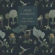 Le texte musical HOSANNA de JOSH GARRELS est également présent dans l'album The light came down (2016)