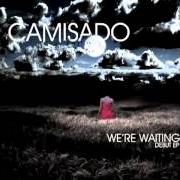 Le texte musical ALONE TOGETHER (DEMO) de CAMISADO est également présent dans l'album We're waiting (2009)