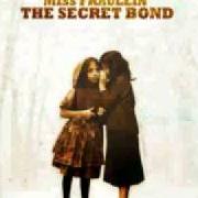 Le texte musical NOW AND THEN de MISS FRAULEIN est également présent dans l'album The secret bond (2010)