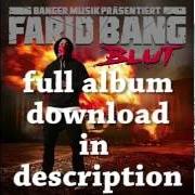 Le texte musical GANGSTABOSSRAP de FARID BANG est également présent dans l'album Blut (2016)