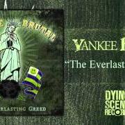 Le texte musical THE WRETCHED de YANKEE BRUTAL est également présent dans l'album The everlasting greed (2012)