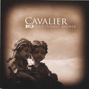 Le texte musical STOP THE TIME de CAVALIER est également présent dans l'album Your honest answer (2006)