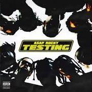 Le texte musical PRAISE THE LORD (DA SHINE) de ASAP ROCKY est également présent dans l'album Testing (2018)