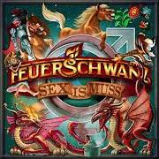 Le texte musical TAUGENIX de FEUERSCHWANZ est également présent dans l'album Sex is muss (2016)