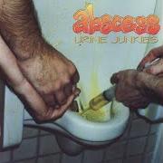 Le texte musical ABSCESS de ABSCESS est également présent dans l'album Urine junkies (1995)