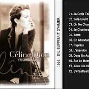 Le texte musical TERRE de CELINE DION est également présent dans l'album S'il suffisait d'aimer (1998)