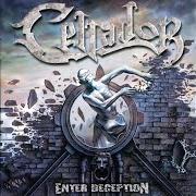 Le texte musical SEEN THROUGH TIME de CELLADOR est également présent dans l'album Enter deception (2006)