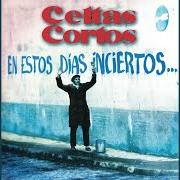 Le texte musical NO NOS PODRAN PARAR de CELTAS CORTOS est également présent dans l'album En estos días inciertos (1996)