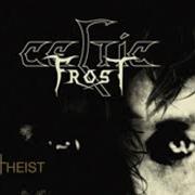 Le texte musical PROGENY de CELTIC FROST est également présent dans l'album Monotheist (2006)