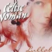 Le texte musical HUSH LITTLE BABY de CELTIC WOMAN est également présent dans l'album Lullaby