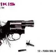 Le texte musical FUGA DAL DESERTO DEL TIKI de SIKITIKIS est également présent dans l'album Fuga dal deserto del tiki (2005)