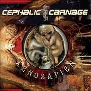 Le texte musical MOLTING de CEPHALIC CARNAGE est également présent dans l'album Xenosapien (2007)