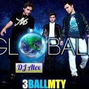 Le texte musical DE LAS 12 A LAS 12 de 3BALLMTY est également présent dans l'album Globall (2014)