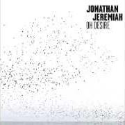 Le texte musical SEVEN de JONATHAN JEREMIAH est également présent dans l'album Oh desire (2015)