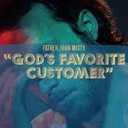 Le texte musical THE PALACE de FATHER JOHN MISTY est également présent dans l'album God's favorite customer (2018)