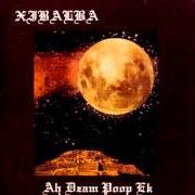 Le texte musical SAC IBTEELOOB CAB de XIBALBA est également présent dans l'album Ah dzam poop ek (1994)