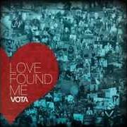 Le texte musical SHOW ME WHAT I'VE GOT de VOTA est également présent dans l'album Love found me (2013)