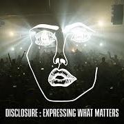 Le texte musical TONDO de DISCLOSURE est également présent dans l'album Expressing what matters (2020)