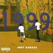 Le texte musical FUNKY HO$ de JOEY BADASS est également présent dans l'album 1999 (2012)