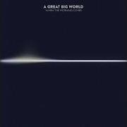 Le texte musical END OF THE WORLD de A GREAT BIG WORLD est également présent dans l'album When the morning comes (2015)