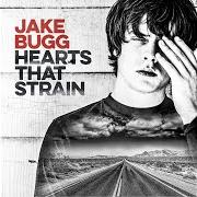 Le texte musical BIGGER LOVER de JAKE BUGG est également présent dans l'album Hearts that strain (2017)