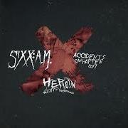 Le texte musical HEART FAILURE de SIXX: A.M. est également présent dans l'album The heroin diaries soundtrack