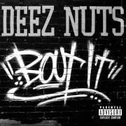 Le texte musical BITTEREST END de DEEZ NUTS est également présent dans l'album You got me f****d up (2019)