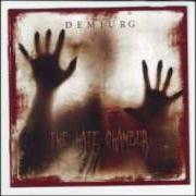 Le texte musical CREMATED LIE THE DAY de DEMIURG est également présent dans l'album The hate chamber (2008)