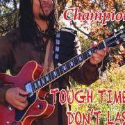 Le texte musical MISSISSIPPI PRIDE de GRADY CHAMPION est également présent dans l'album Tough times don't last (2013)