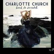 Le texte musical UNRAVELLING de CHARLOTTE CHURCH est également présent dans l'album Back to scratch (2010)